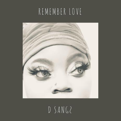 Remember Love | Boomplay Music