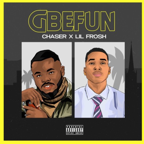 Gbefun ft. Lil frosh | Boomplay Music