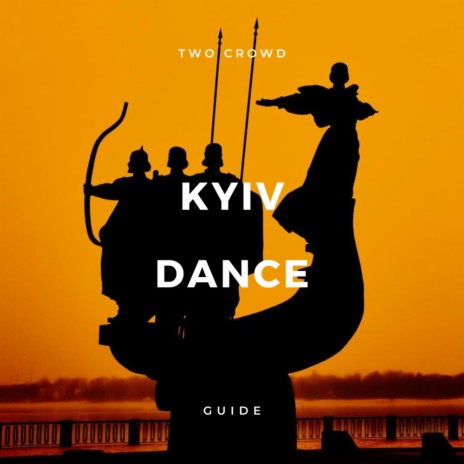 Kyiv Dance Guide | Boomplay Music
