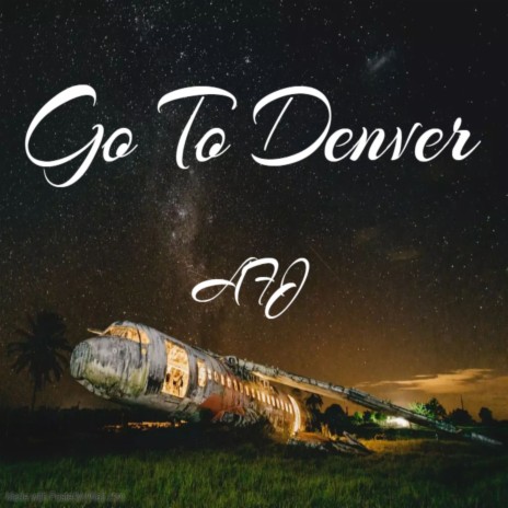 Go To Denver | Boomplay Music