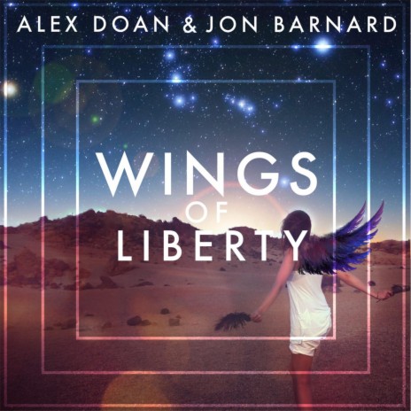 Wings of Liberty ft. Jon Barnard | Boomplay Music