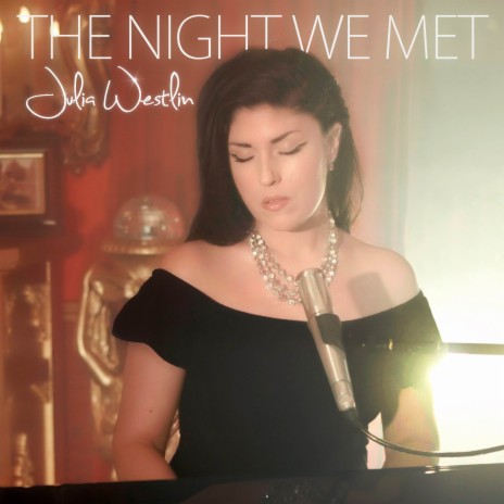 The Night We Met | Boomplay Music