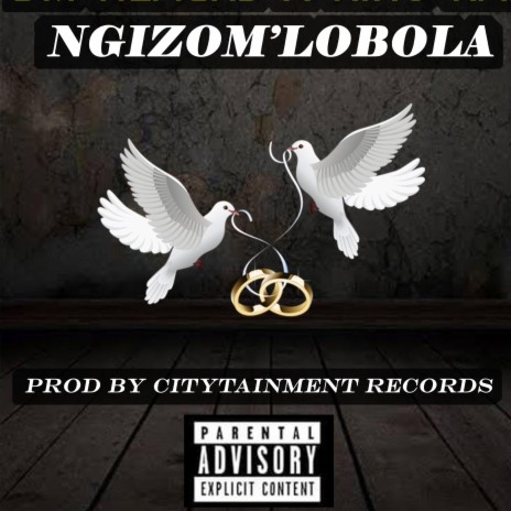 Ngizom'lobola | Boomplay Music