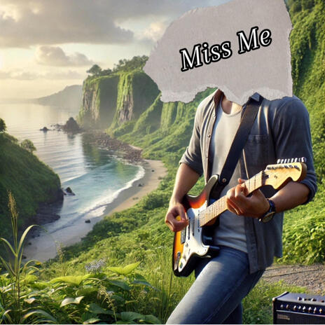 Miss Me | Boomplay Music