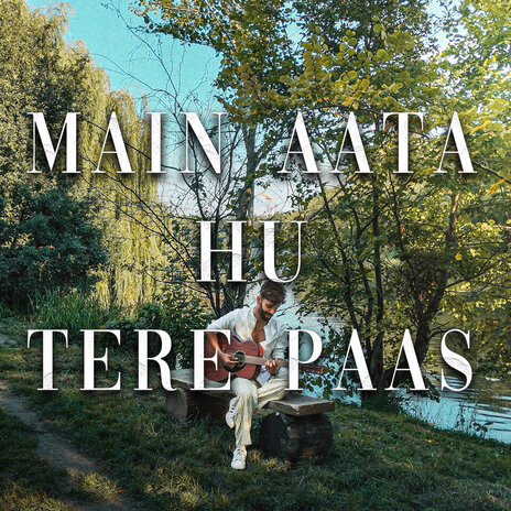 Main Aata Hu Tere Paas | Boomplay Music