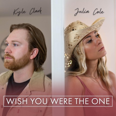 Wish You Were The One ft. Julia Cole