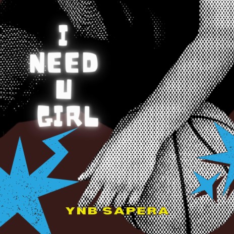 I Need You Girl