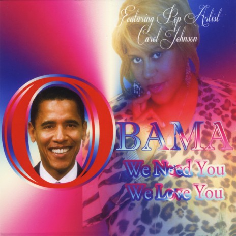 Obama! We Need You, We Love You | Boomplay Music