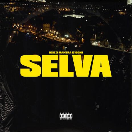 Selva ft. Osic & 1Gone | Boomplay Music