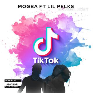 Mogba & Lil pelks Tik Tok official audio