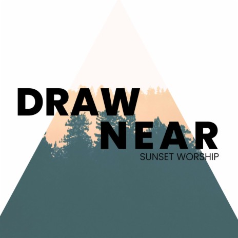 Draw Near | Boomplay Music