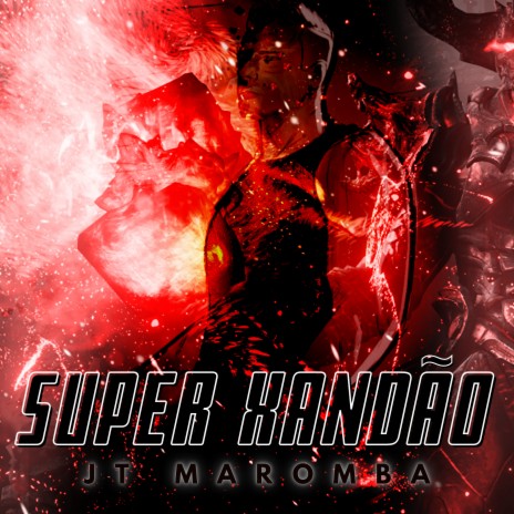 Super Xandão | Boomplay Music