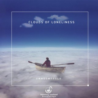 Clouds of Loneliness