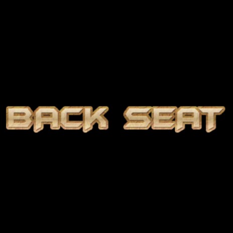 Back Seat | Boomplay Music