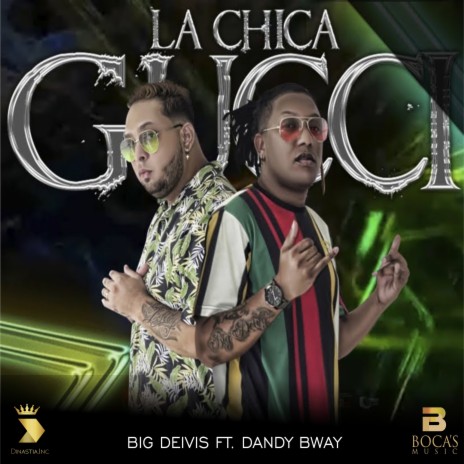La Chica Gucci ft. Dandy Bway | Boomplay Music