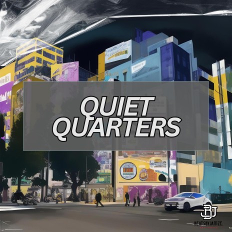 Quiet Quarters (Lofi Beat) | Boomplay Music