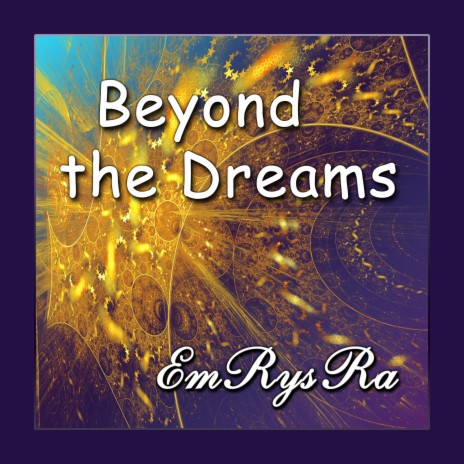 Beyond the Dreams | Boomplay Music