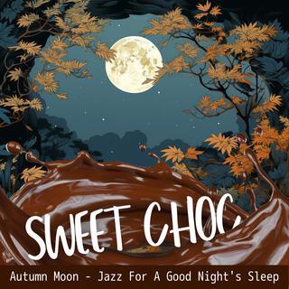 Autumn Moon-Jazz for a Good Night's Sleep