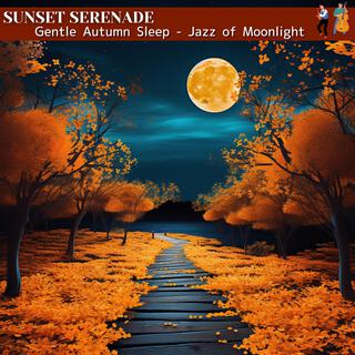 Gentle Autumn Sleep-Jazz of Moonlight