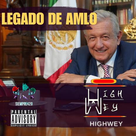 Legado de AMLO | Boomplay Music