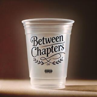 Between Chapters