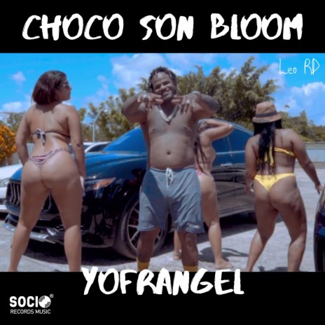 Choco Son Bloom ft. Leo RD | Boomplay Music