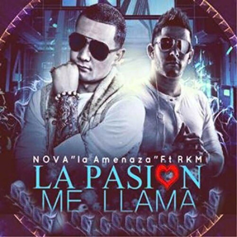 La Pasión Me Llama ft. R.K.M | Boomplay Music