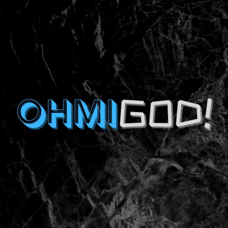 OHMIGOD! | Boomplay Music
