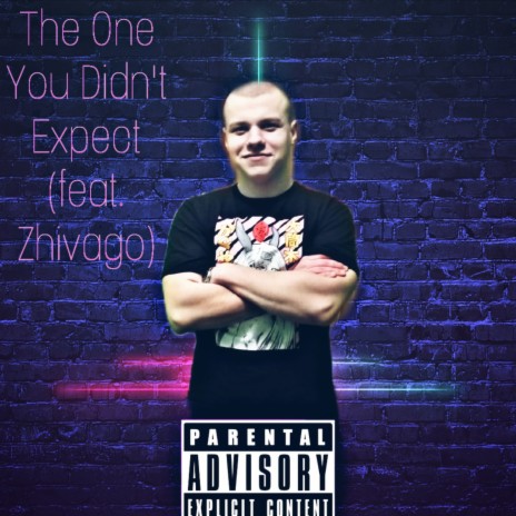 The One You Didn't Expect ft. Zhivago | Boomplay Music