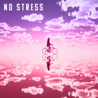 No Stress – Easy LoFi Chillut Beats, Dreamy Mellow Vibes