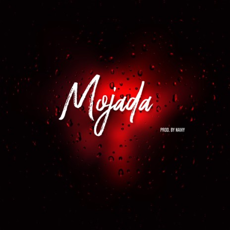 Mojada | Boomplay Music