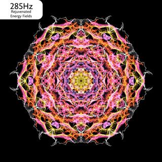 285 Hz Rejuvenated Energy Fields