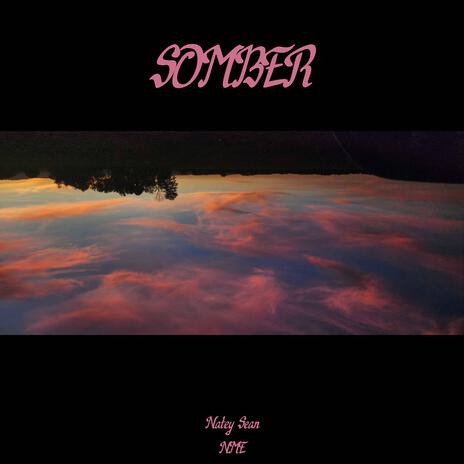 Somber | Boomplay Music