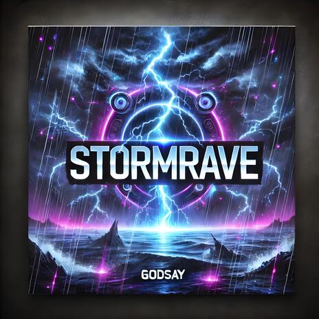 Stormrave | Boomplay Music