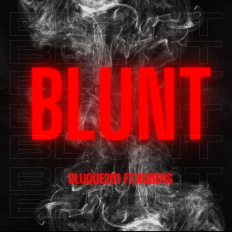 BLUNT ft. Rubens | Boomplay Music