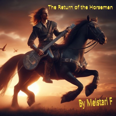 The Return of The Horseman | Boomplay Music