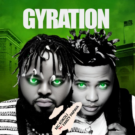 Gyration ft. Fanzy Papaya | Boomplay Music