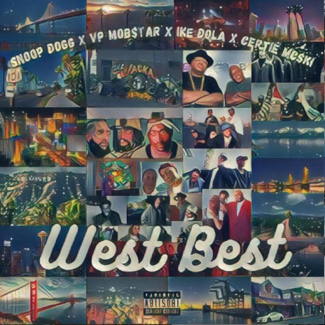 We$t Be$t ft. Snoop Dogg, Ike Dola, Certie Mc$ki & KROPSi | Boomplay Music