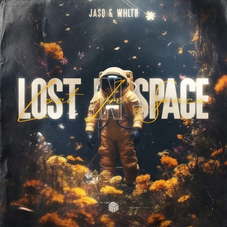 Lost In Space ft. WHLTR | Boomplay Music