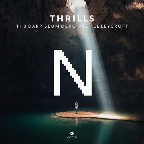 Thrills (Nightcore) ft. Nightcore, TH3 DARP, Seum Dero & Rachel Leycroft | Boomplay Music