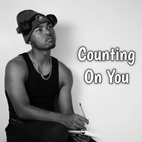 Counting On You | Boomplay Music