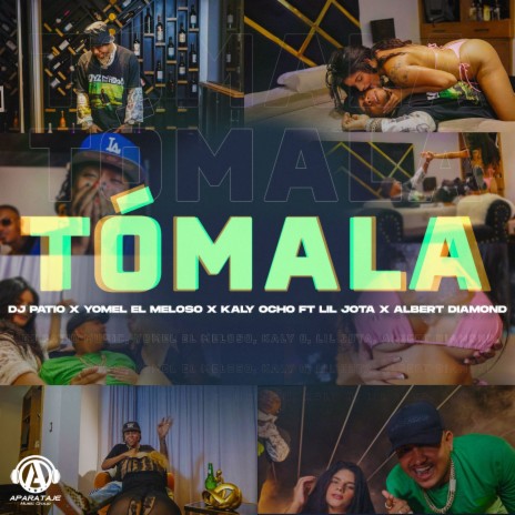 Tómala ft. Yomel El Meloso, Kaly Ocho, Lil Jota & Albert Diamond | Boomplay Music