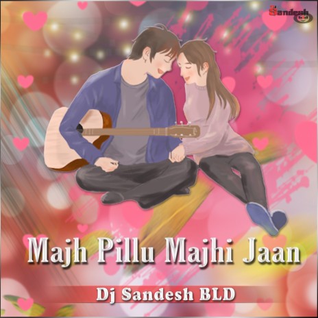 Majh Pillu Majhi Jaan | Boomplay Music