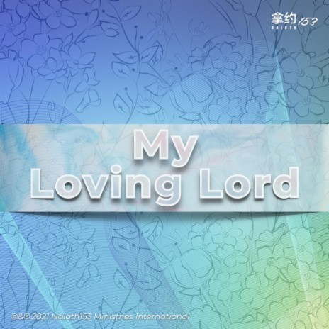 My Loving Lord | Boomplay Music