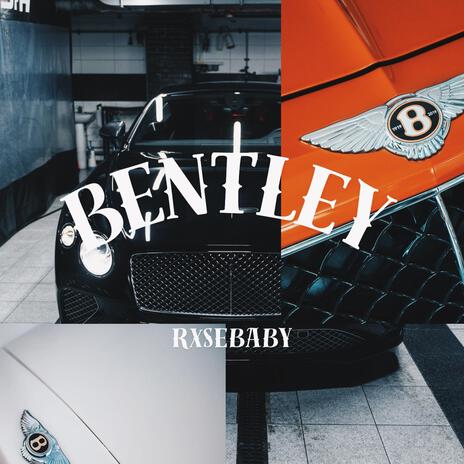 Bentley | Boomplay Music