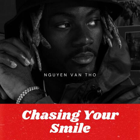 Chasing Your Smile