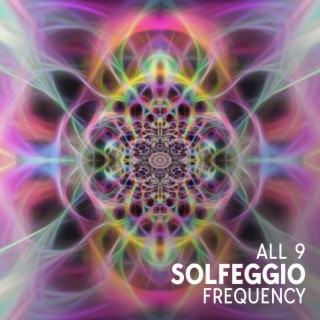 All 9 Solfeggio Frequency: Raise Positive Energy Healing