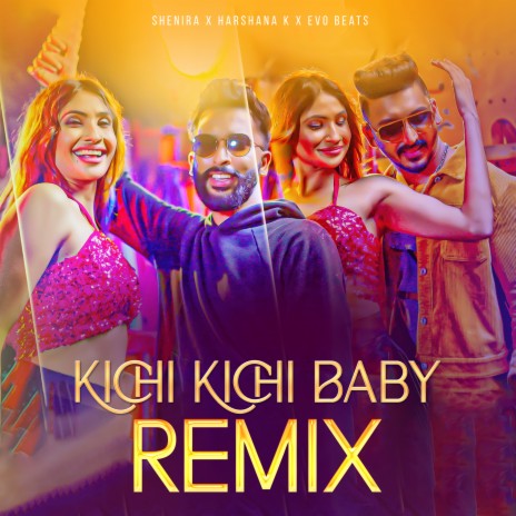 Kichi Kichi Baby (Remix) ft. Harshana K & EvO Beats | Boomplay Music