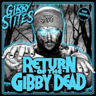 Return of the Gibby Dead