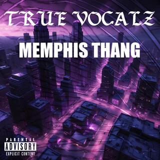 MEMPHIS THANG